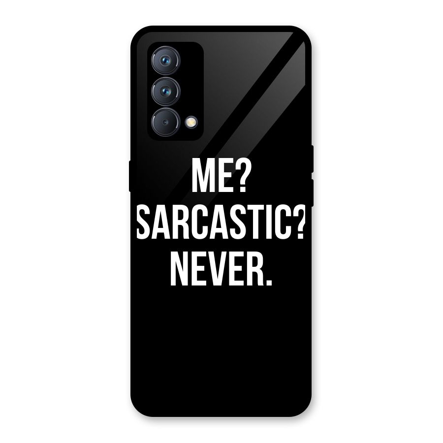 Sarcastic Quote Glass Back Case for Realme GT Master Edition