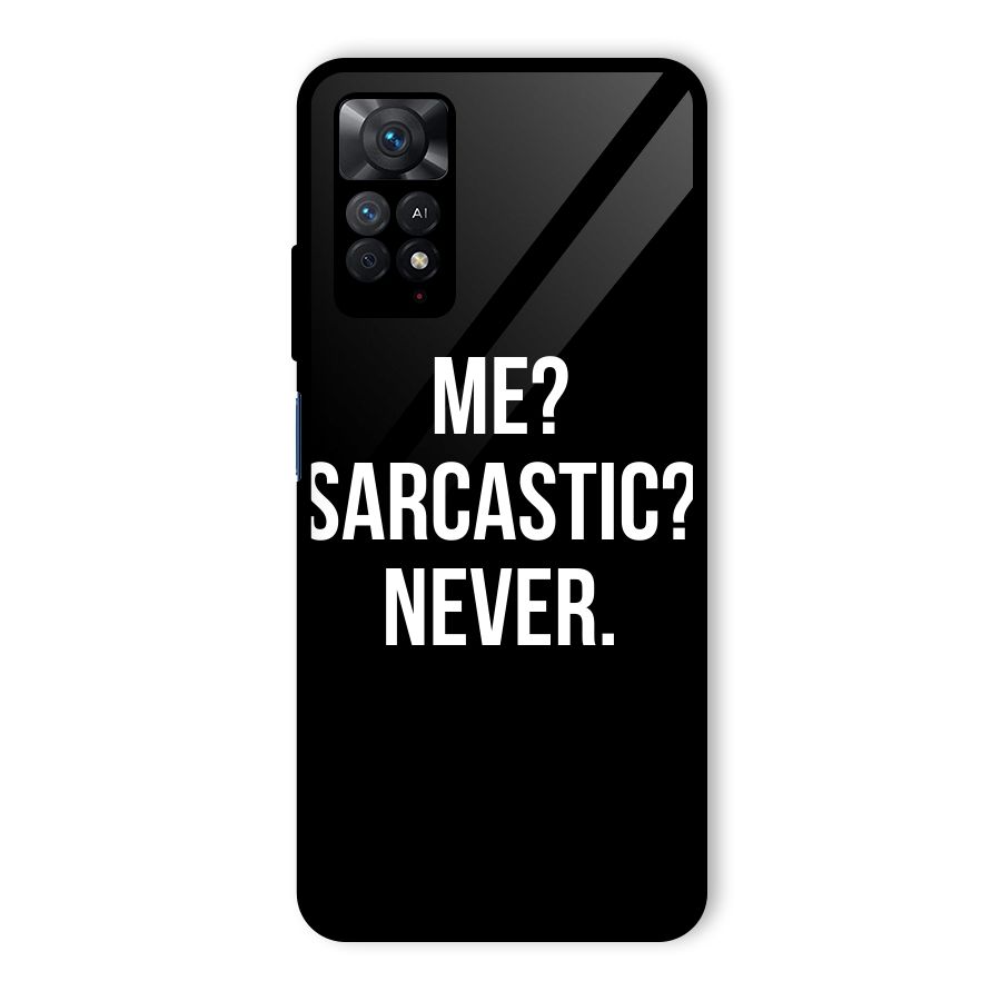 Sarcastic Quote Glass Back Case for Redmi Note 11 Pro
