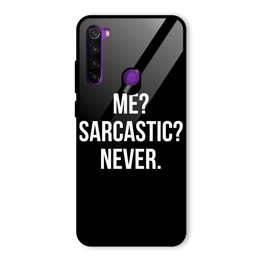 Sarcastic Quote Glass Back Case for Redmi Note 8