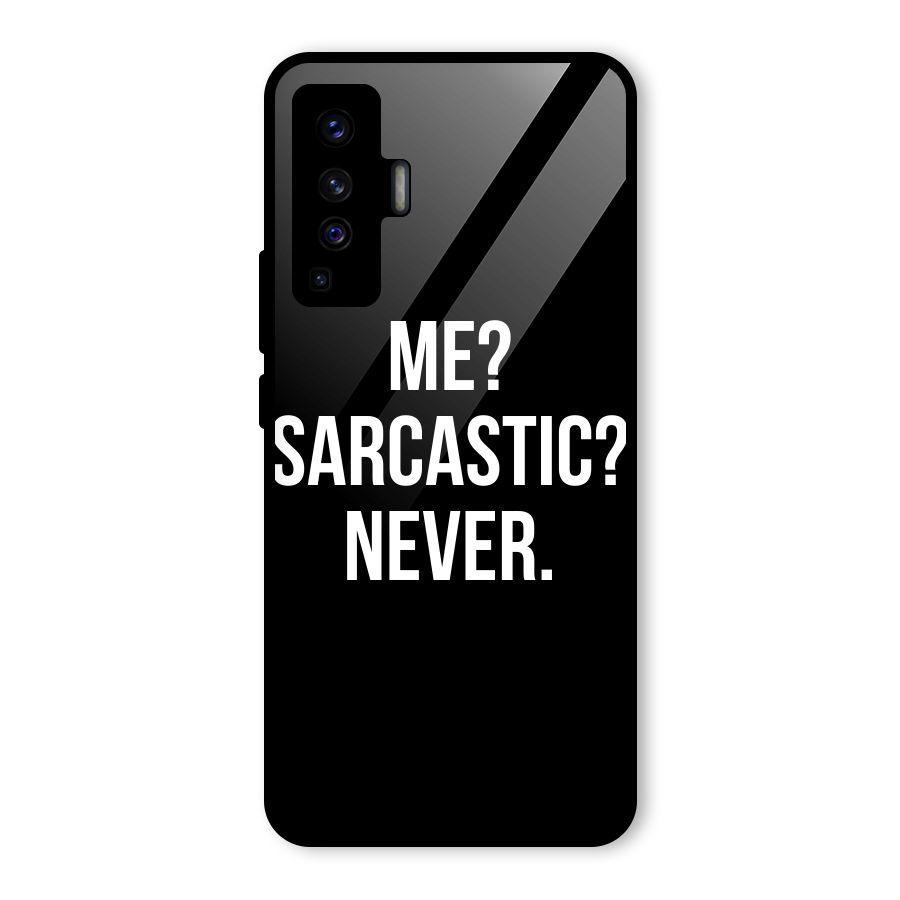 Sarcastic Quote Glass Back Case for Vivo X50