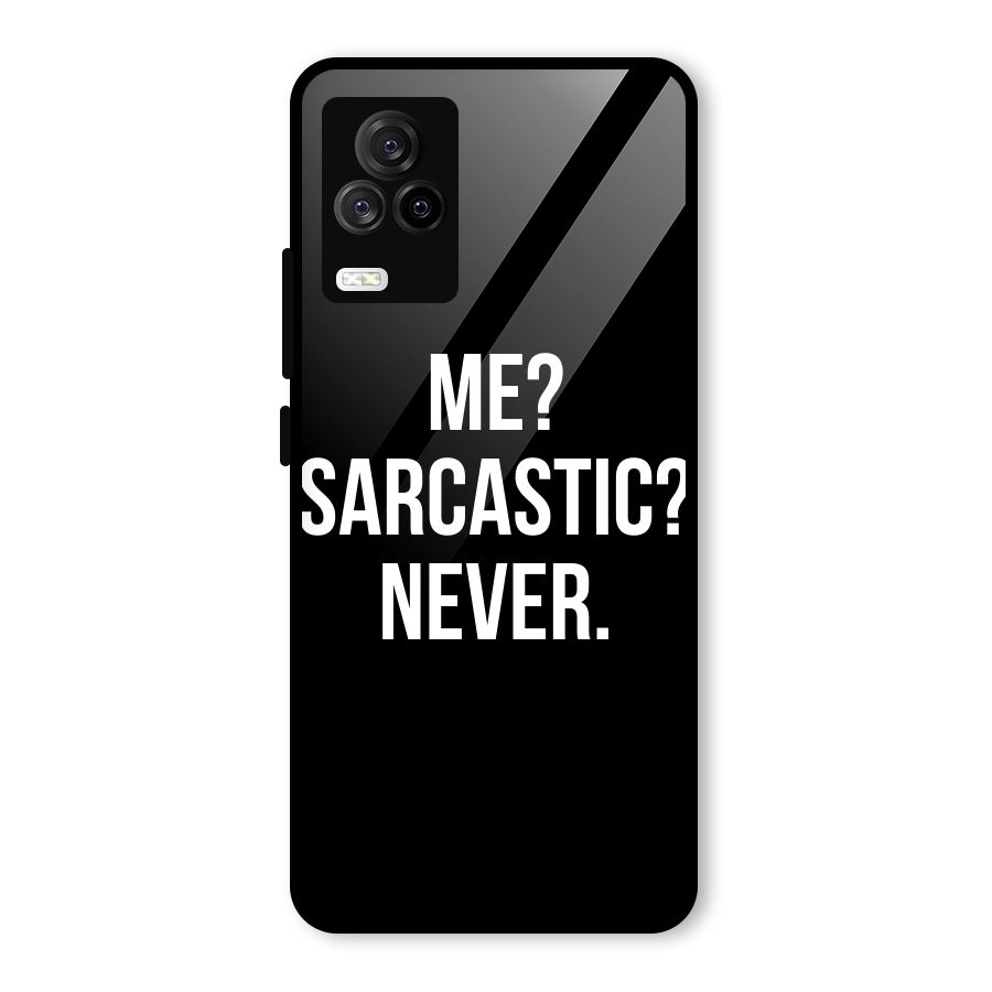 Sarcastic Quote Glass Back Case for Vivo iQOO 7 Legend 5G