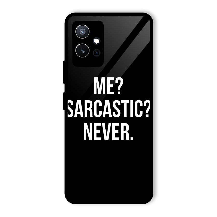 Sarcastic Quote Glass Back Case for Vivo iQOO Z6