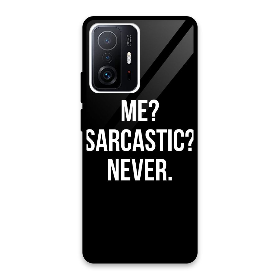 Sarcastic Quote Glass Back Case for Xiaomi 11T Pro