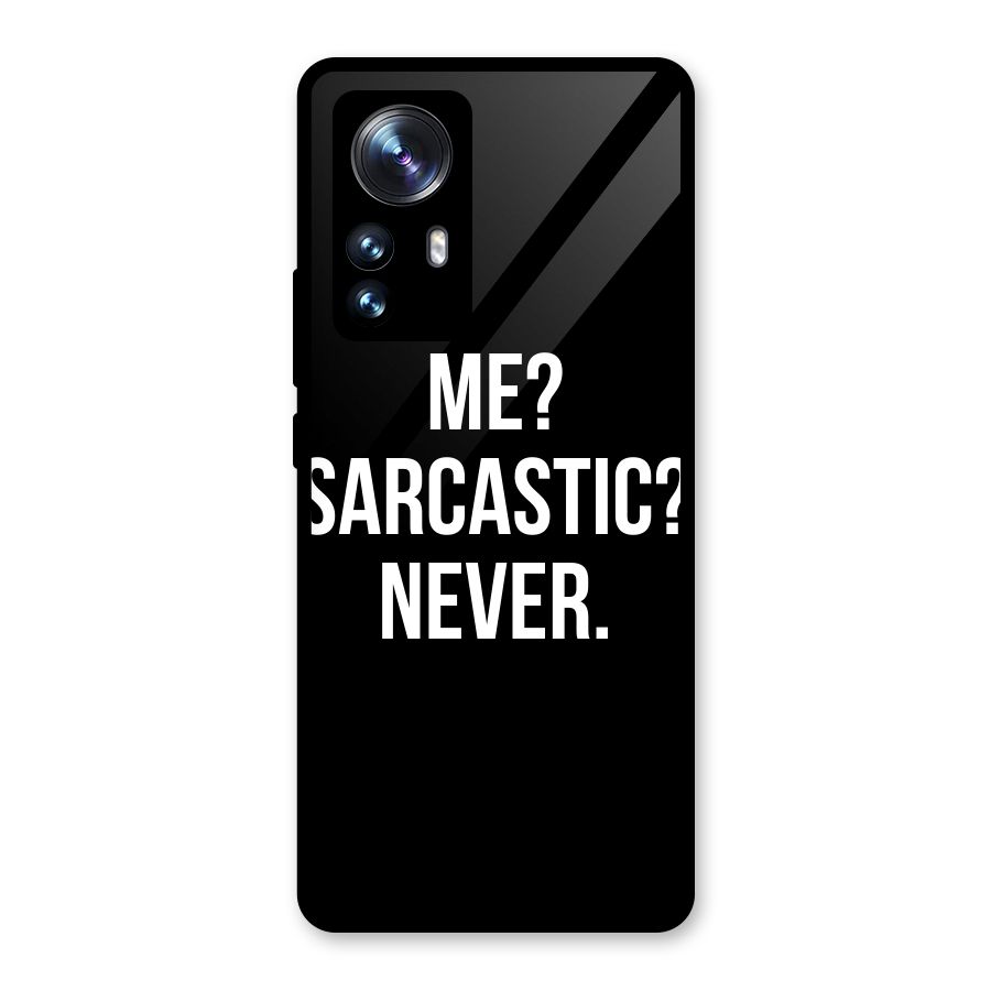 Sarcastic Quote Glass Back Case for Xiaomi 12 Pro