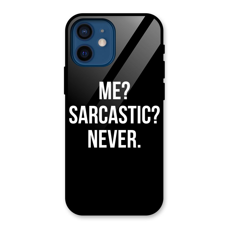 Sarcastic Quote Glass Back Case for iPhone 12 Mini
