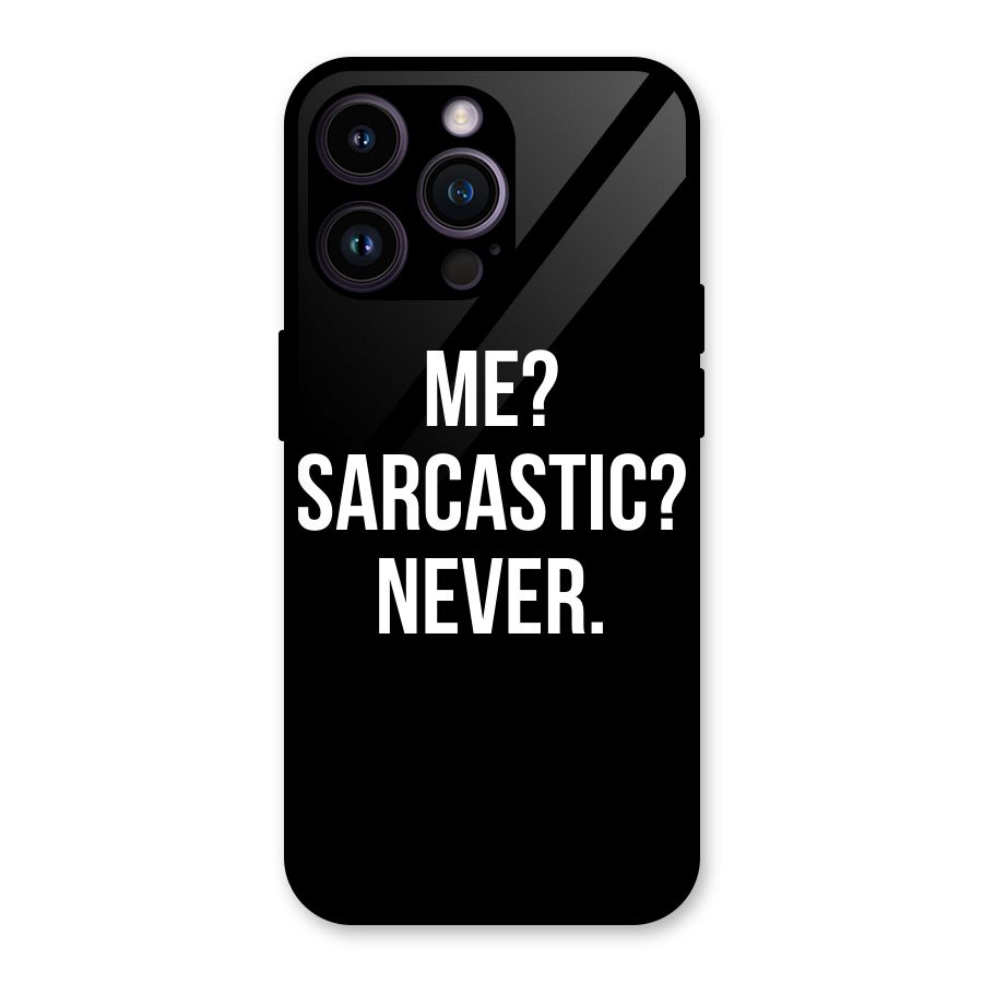 Sarcastic Quote Glass Back Case for iPhone 14 Pro Max