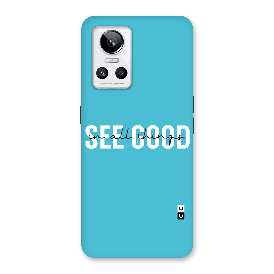 See Good in All Things Back Case for Realme GT Neo 3