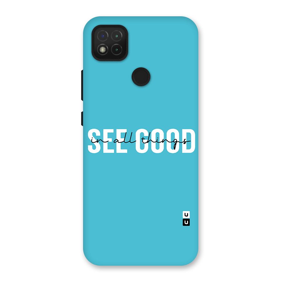 See Good in All Things Back Case for Redmi 9
