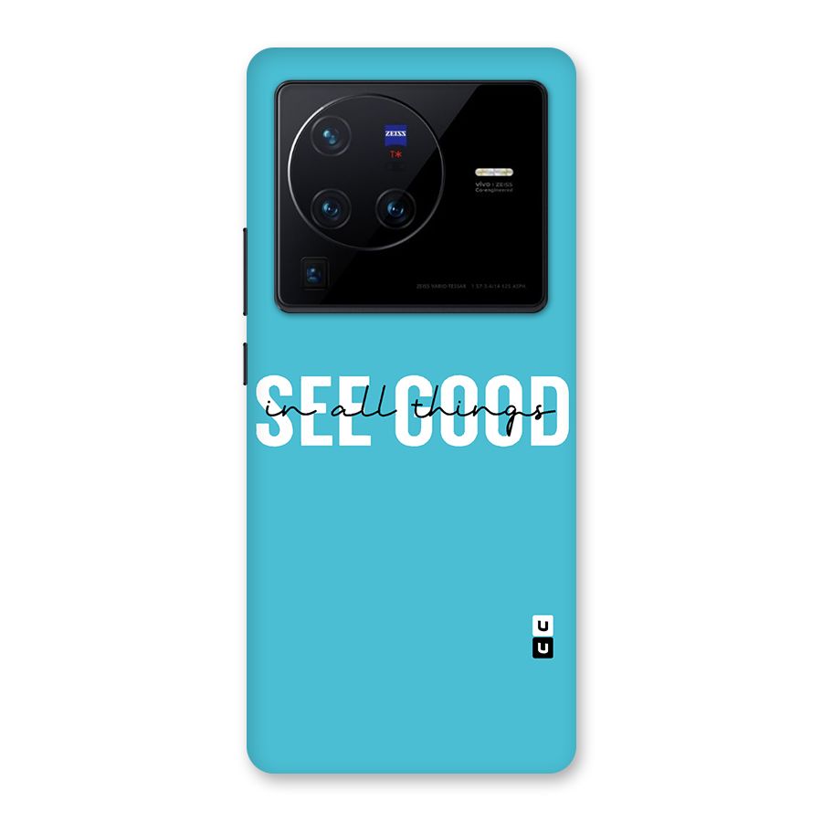 See Good in All Things Back Case for Vivo X80 Pro