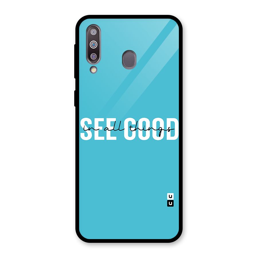 See Good in All Things Glass Back Case for Galaxy M30