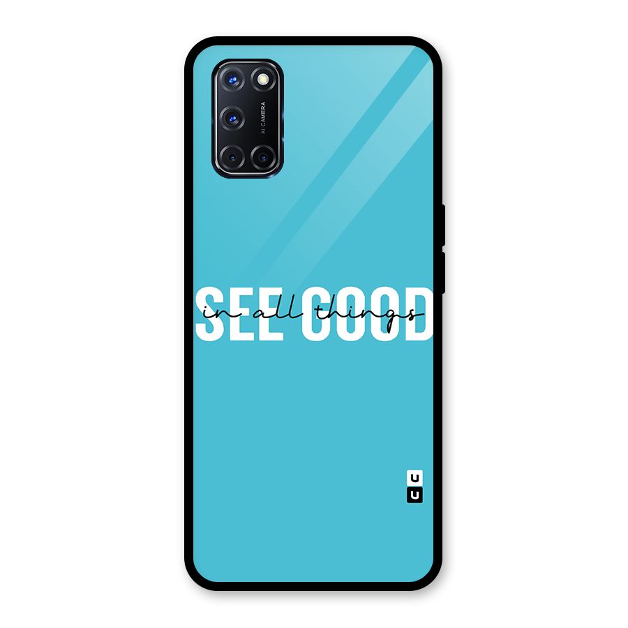 See Good in All Things Glass Back Case for Oppo A52