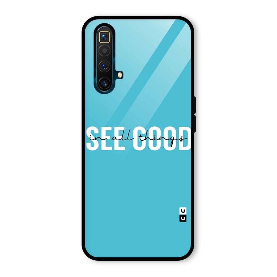 See Good in All Things Glass Back Case for Realme X3