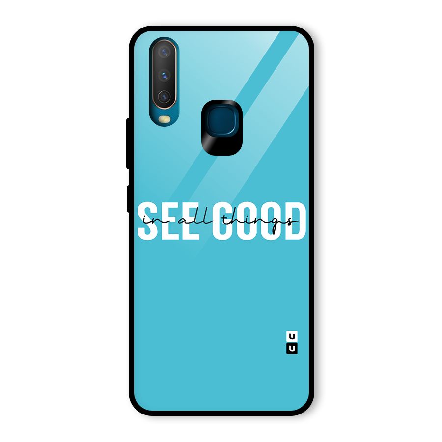 See Good in All Things Glass Back Case for Vivo Y17