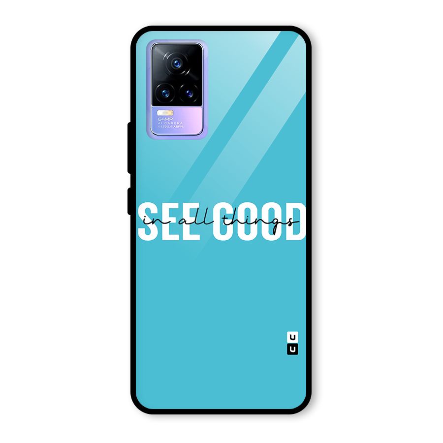 See Good in All Things Glass Back Case for Vivo Y73