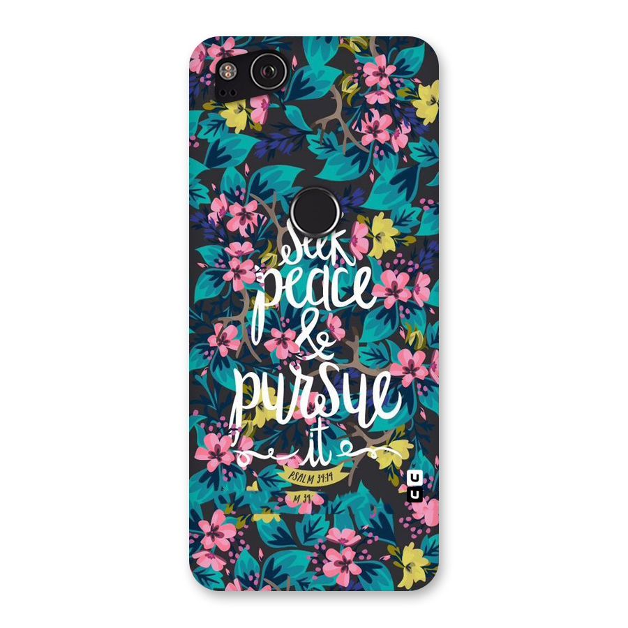 Seek Peace Back Case for Google Pixel 2