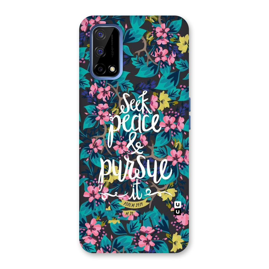 Seek Peace Back Case for Realme Narzo 30 Pro