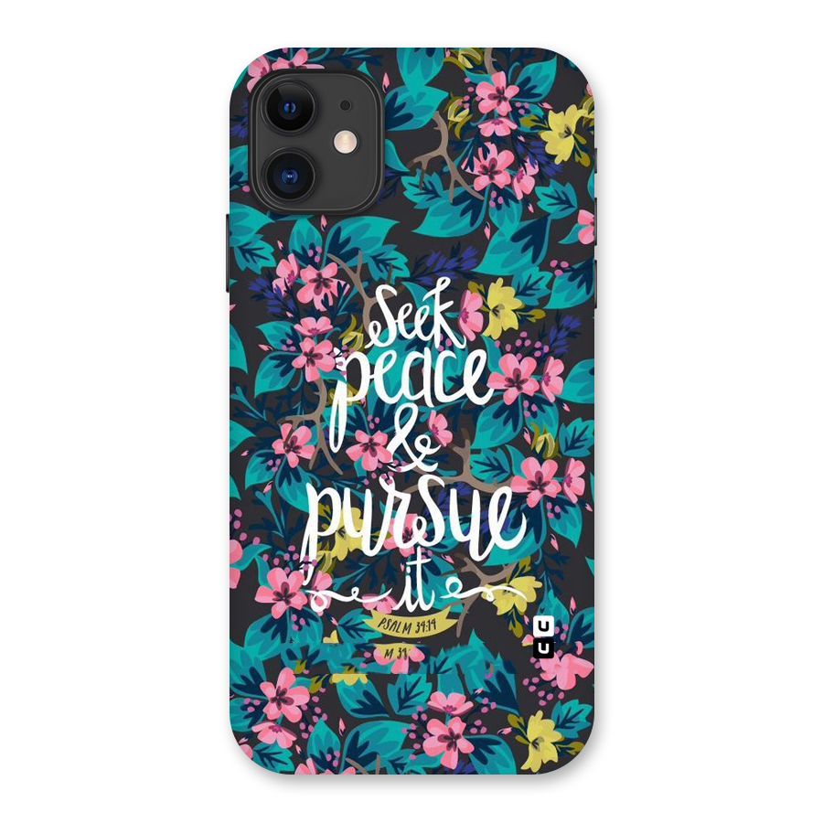 Seek Peace Back Case for iPhone 11
