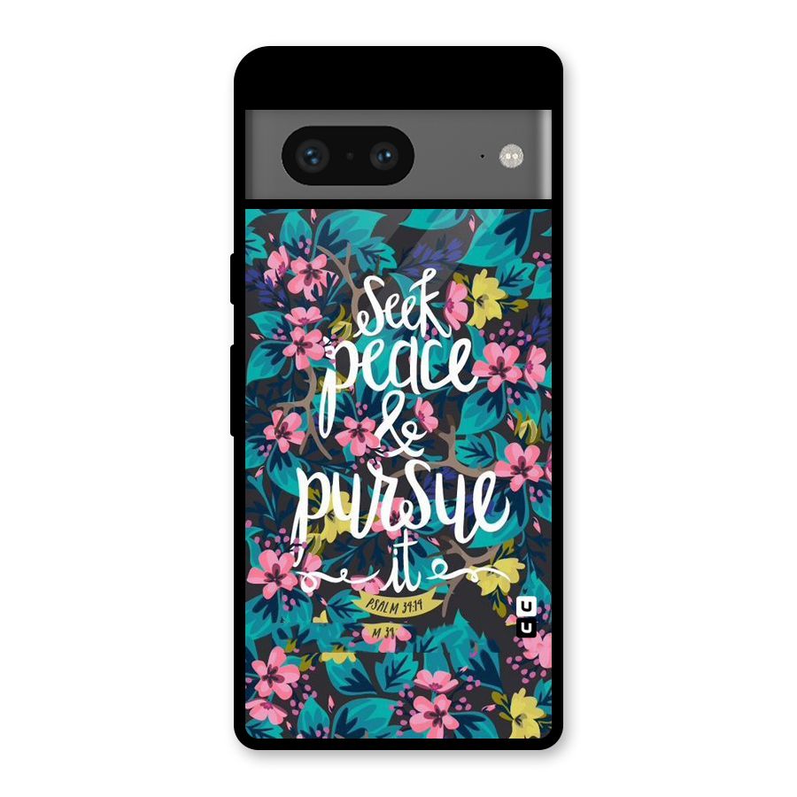 Seek Peace Glass Back Case for Google Pixel 7