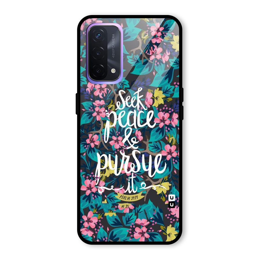 Seek Peace Glass Back Case for Oppo A74 5G