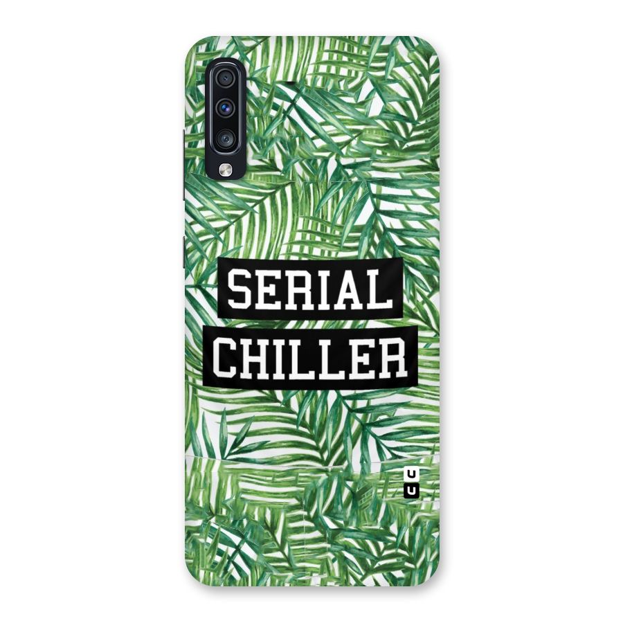 Serial Chiller Back Case for Galaxy A70