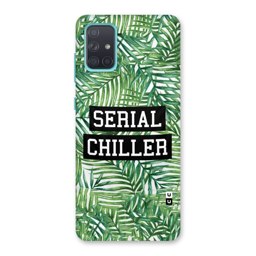 Serial Chiller Back Case for Galaxy A71