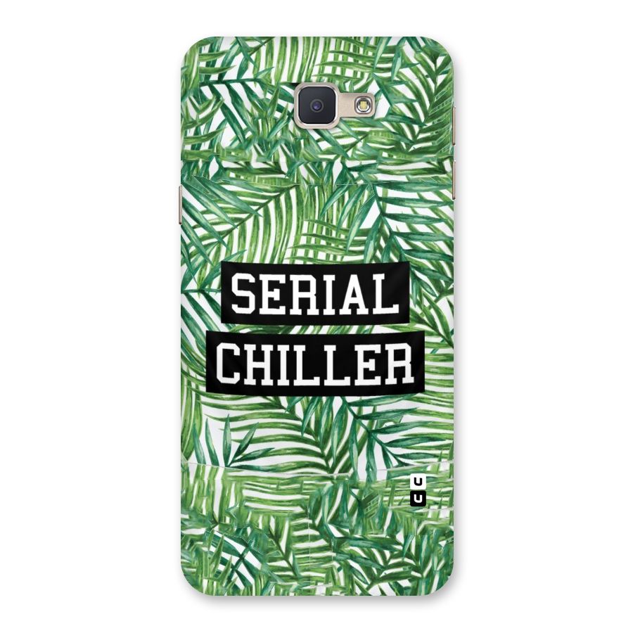 Serial Chiller Back Case for Galaxy J5 Prime