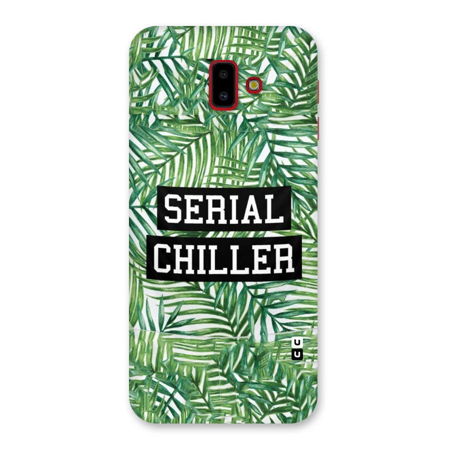 Serial Chiller Back Case for Galaxy J6 Plus