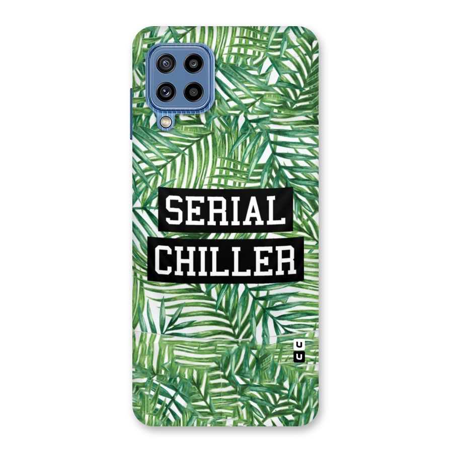 Serial Chiller Back Case for Galaxy M32
