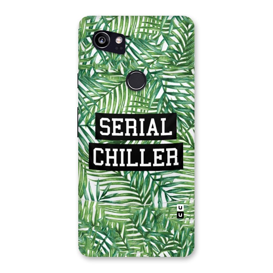 Serial Chiller Back Case for Google Pixel 2 XL