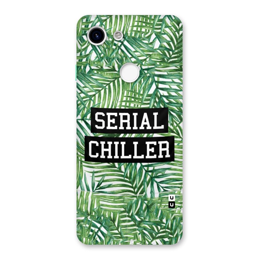 Serial Chiller Back Case for Google Pixel 3