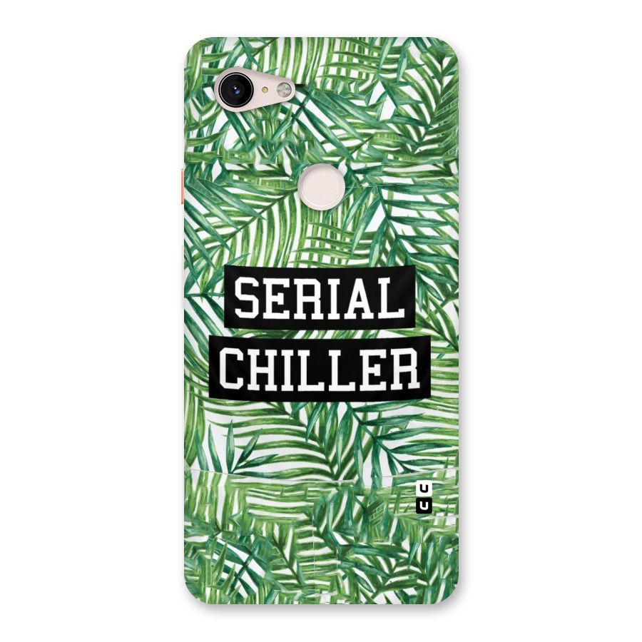 Serial Chiller Back Case for Google Pixel 3 XL