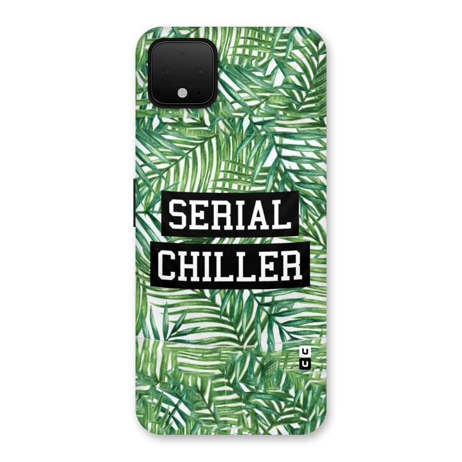 Serial Chiller Back Case for Google Pixel 4 XL