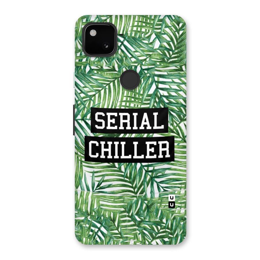 Serial Chiller Back Case for Google Pixel 4a