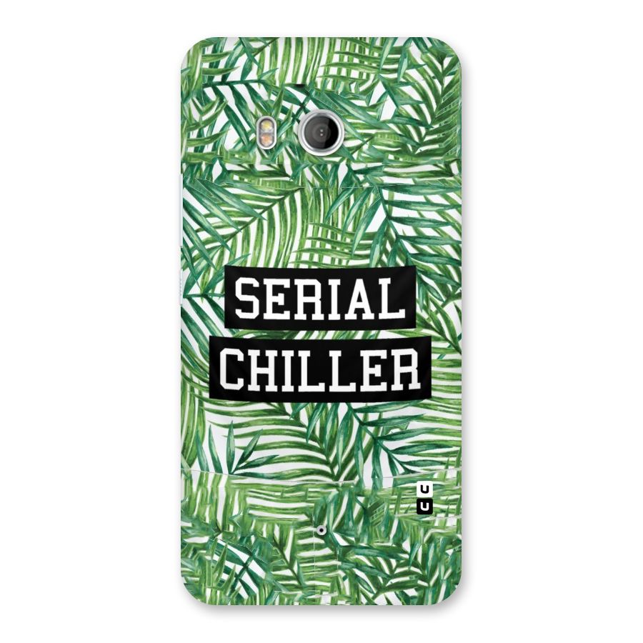 Serial Chiller Back Case for HTC U11