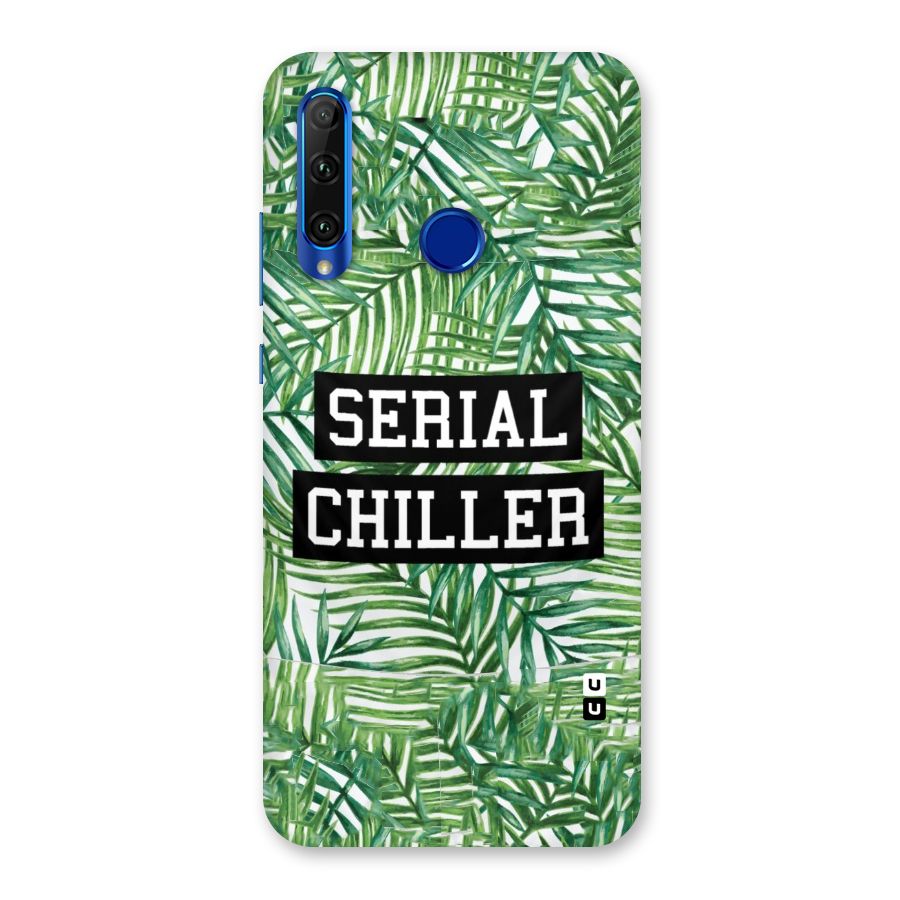 Serial Chiller Back Case for Honor 20i