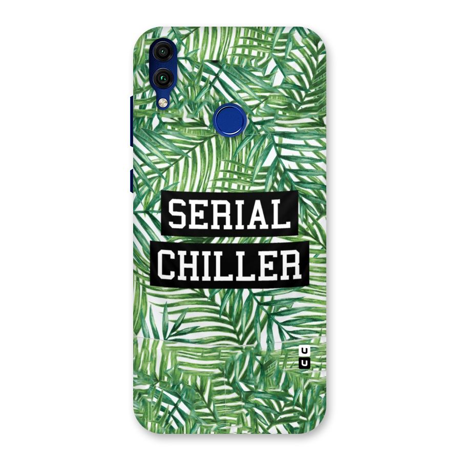 Serial Chiller Back Case for Honor 8C