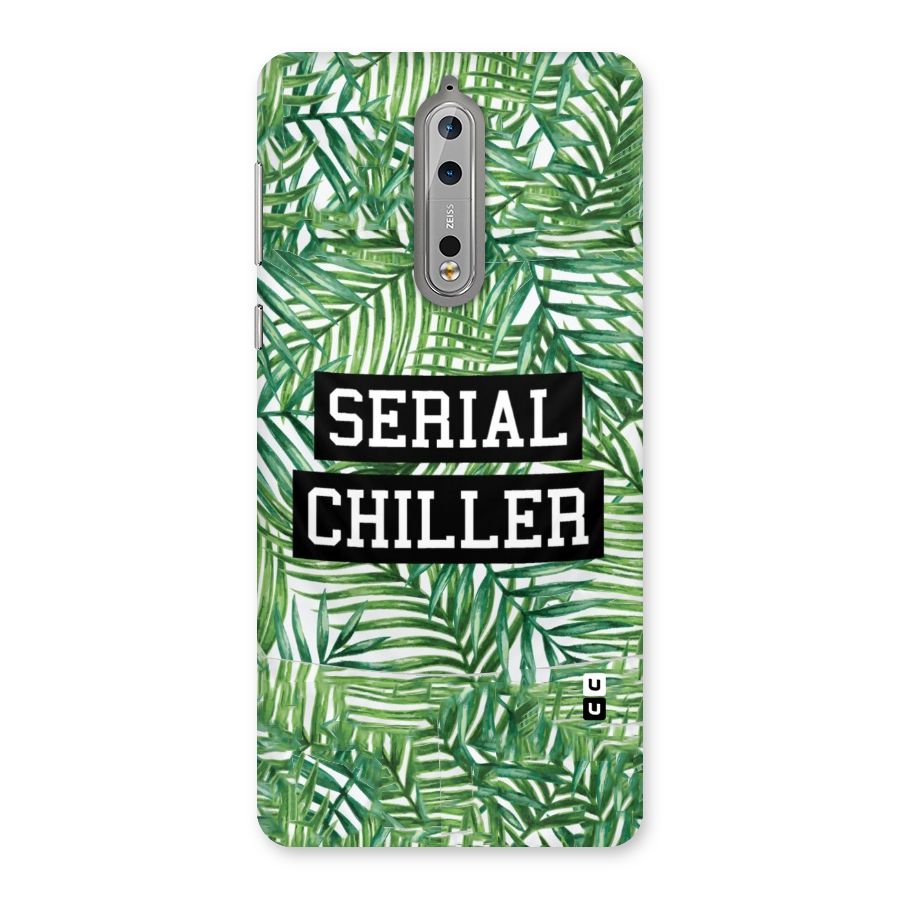 Serial Chiller Back Case for Nokia 8