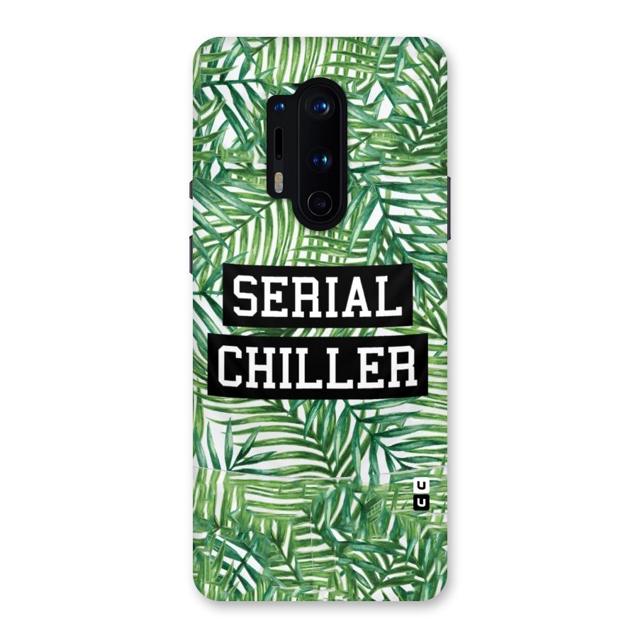 Serial Chiller Back Case for OnePlus 8 Pro