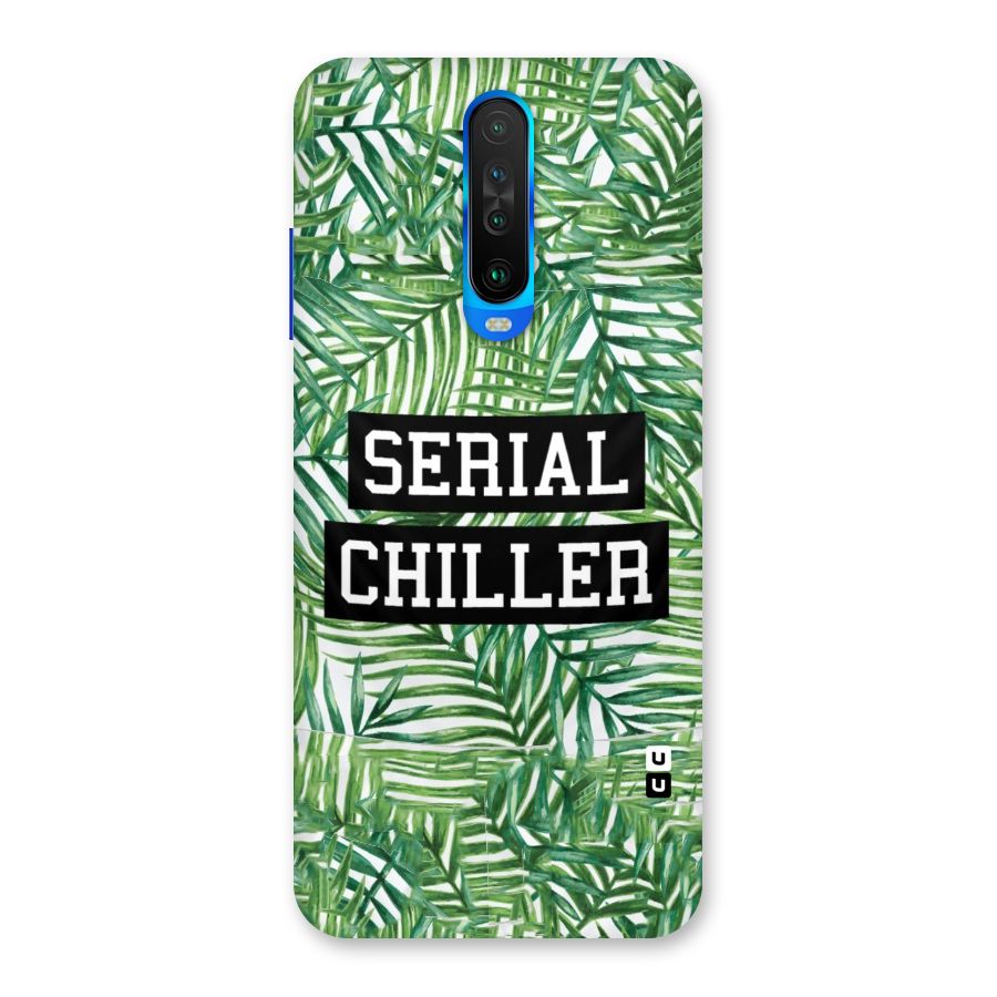 Serial Chiller Back Case for Poco X2