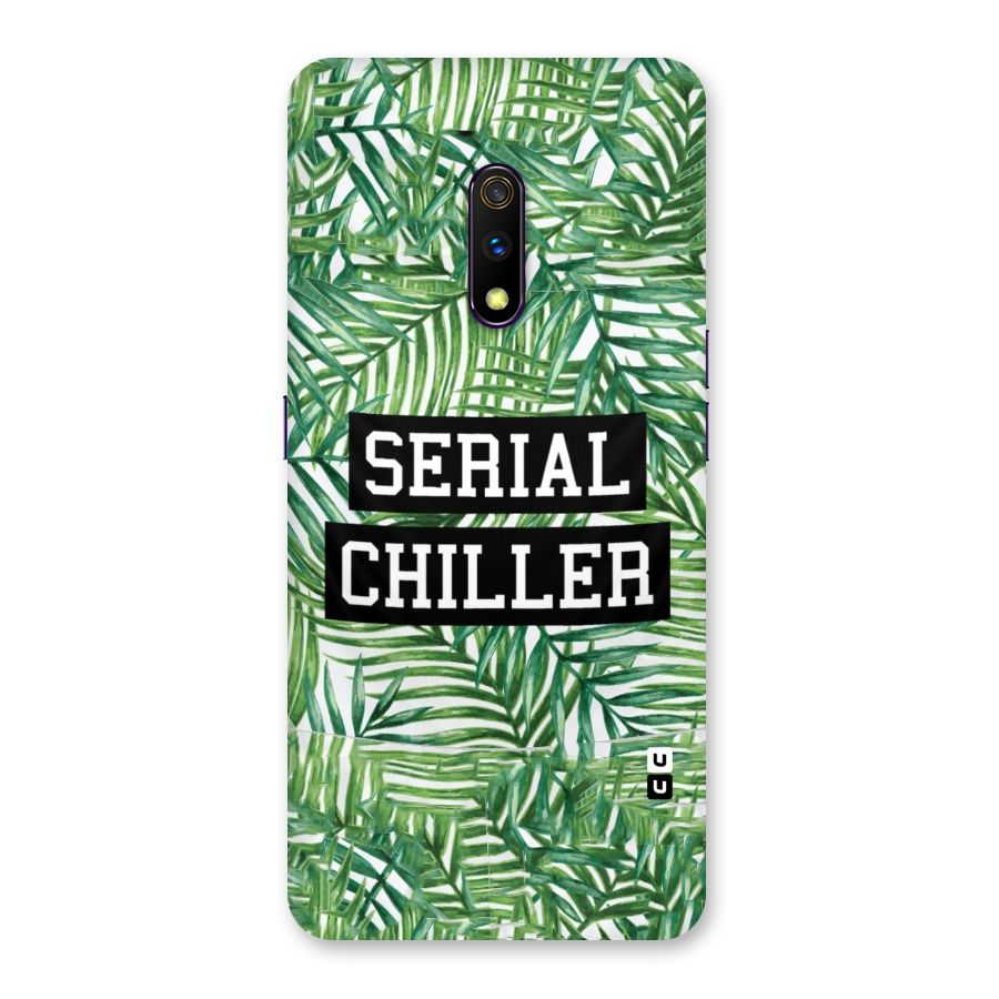 Serial Chiller Back Case for Realme X