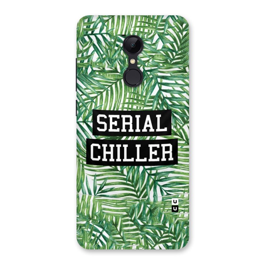 Serial Chiller Back Case for Redmi 5