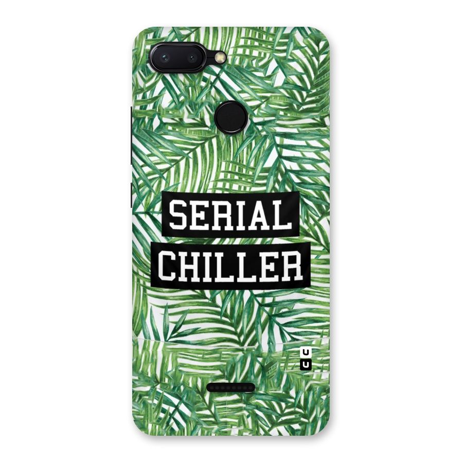 Serial Chiller Back Case for Redmi 6