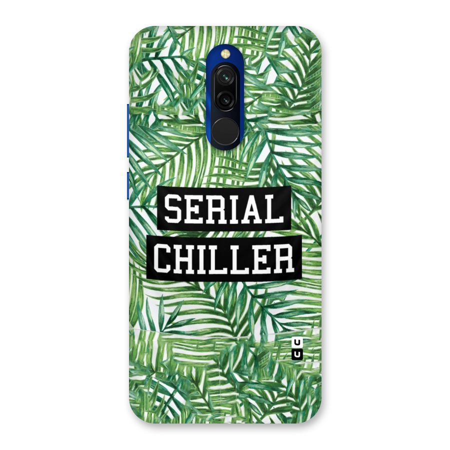 Serial Chiller Back Case for Redmi 8