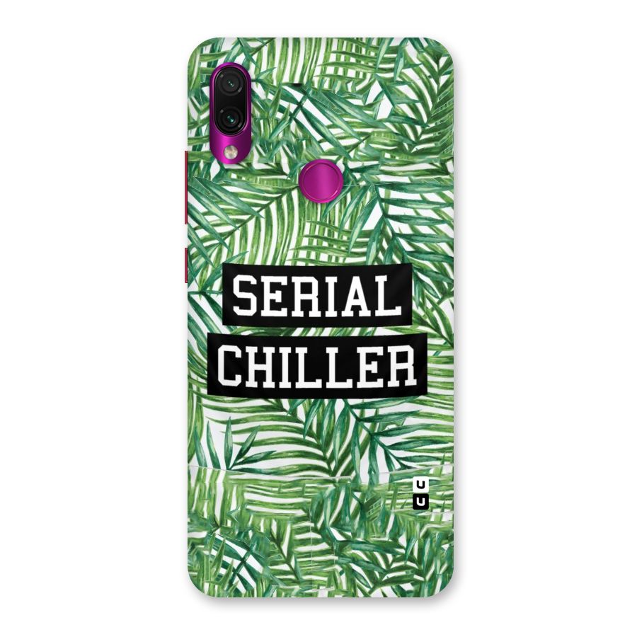 Serial Chiller Back Case for Redmi Note 7 Pro
