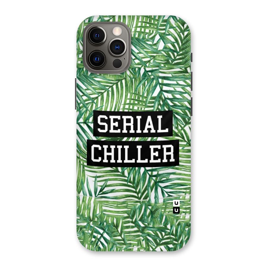 Serial Chiller Back Case for iPhone 12 Pro