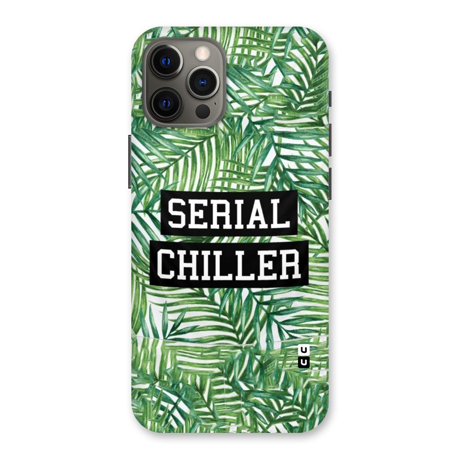 Serial Chiller Back Case for iPhone 12 Pro Max