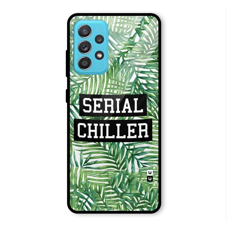 Serial Chiller Glass Back Case for Galaxy A52