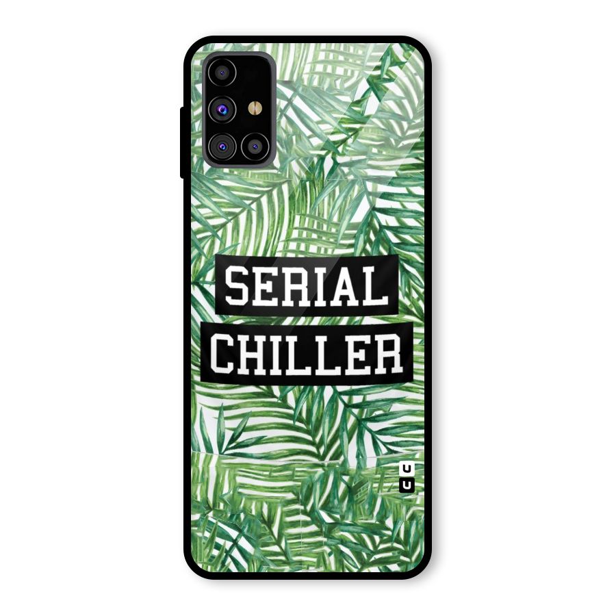 Serial Chiller Glass Back Case for Galaxy M31s