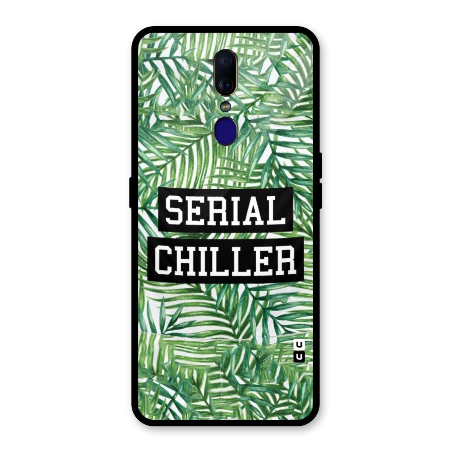 Serial Chiller Glass Back Case for Oppo F11