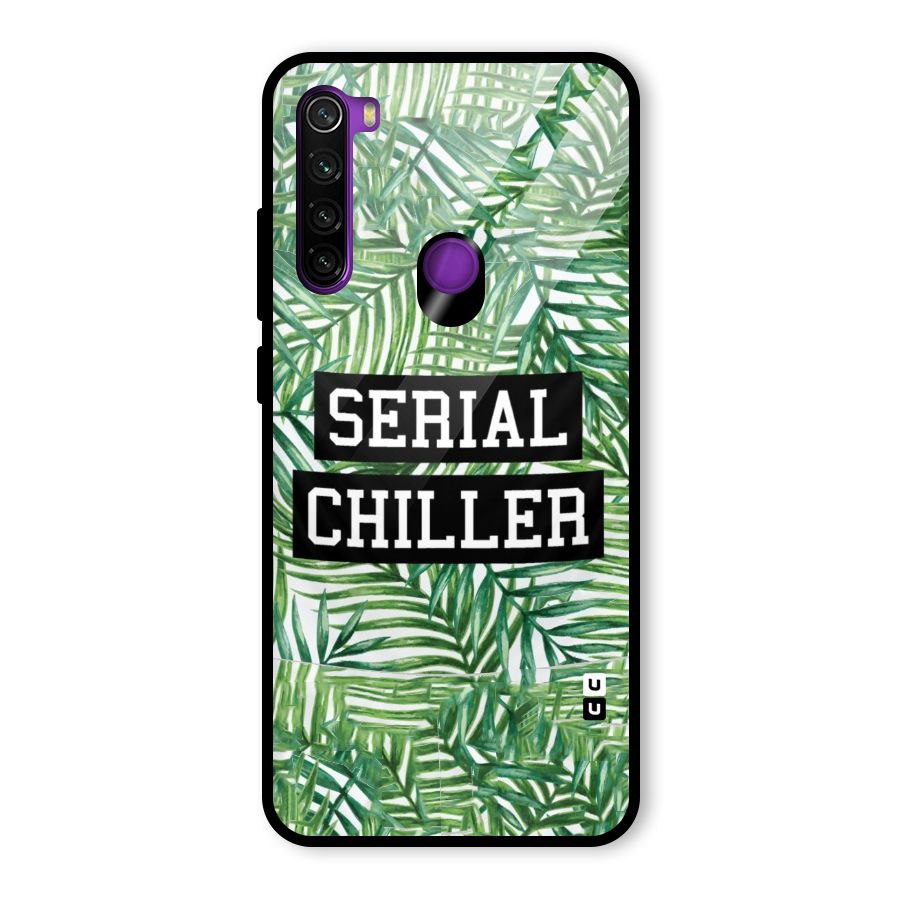 Serial Chiller Glass Back Case for Redmi Note 8